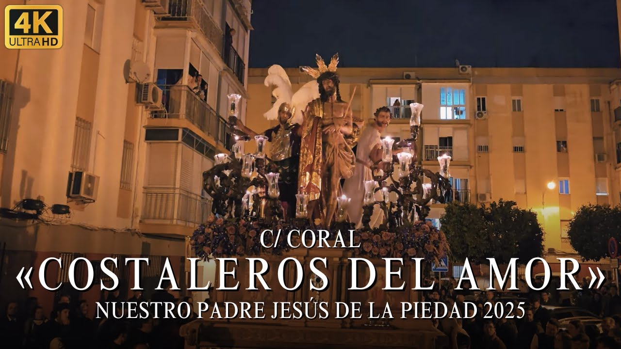 [4K] «Costaleros del Amor» Piedad | Salud y Esperanza | 2025
