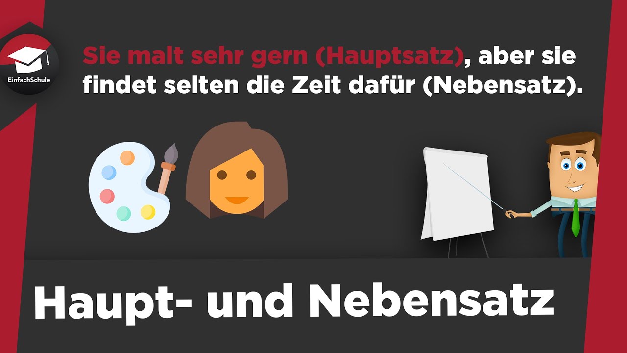 Haupt- und Nebensätze einfach erklärt - Regeln, Beispiele, Konjunktionen - Haupt- und Nebensätze!