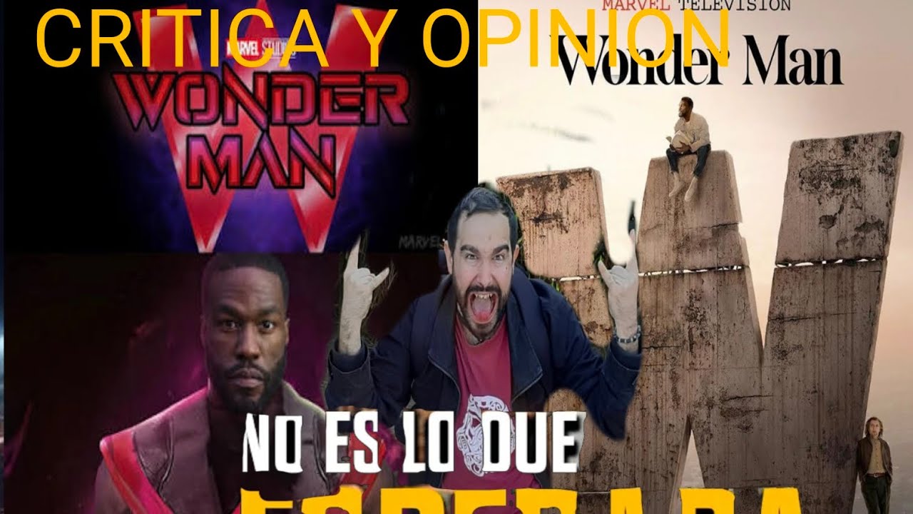 Critica y Opinion Sincera de Wonder Man (no es lo que esperaba) de Marvel Studios 