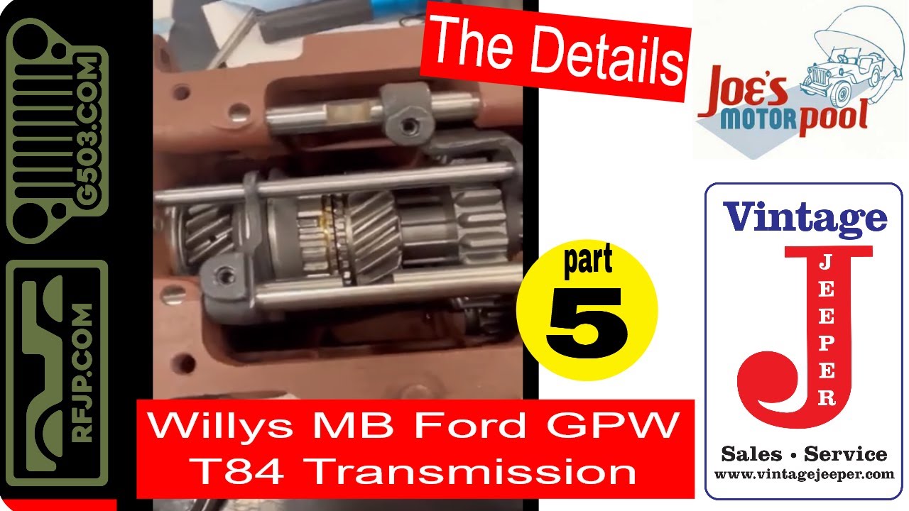 Willys MB, Ford GPW GPA, T84 transmission, It's in the details, Part 5