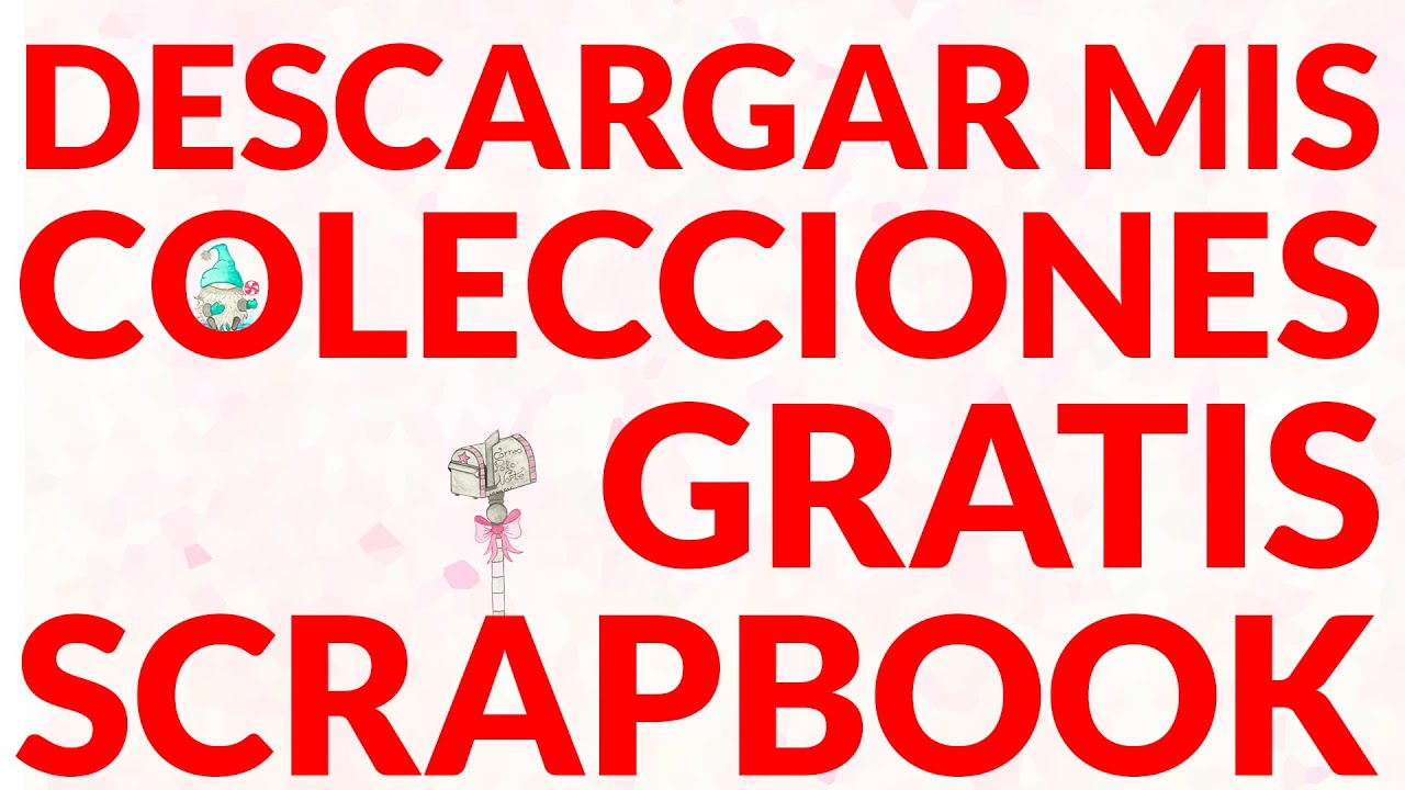 ⭕ TE ENSEÑO Cómo DESCARGAR mis COLECCIONES de SCRAPBOOKING GRATIS ↪️ EN LA WEB 🌐