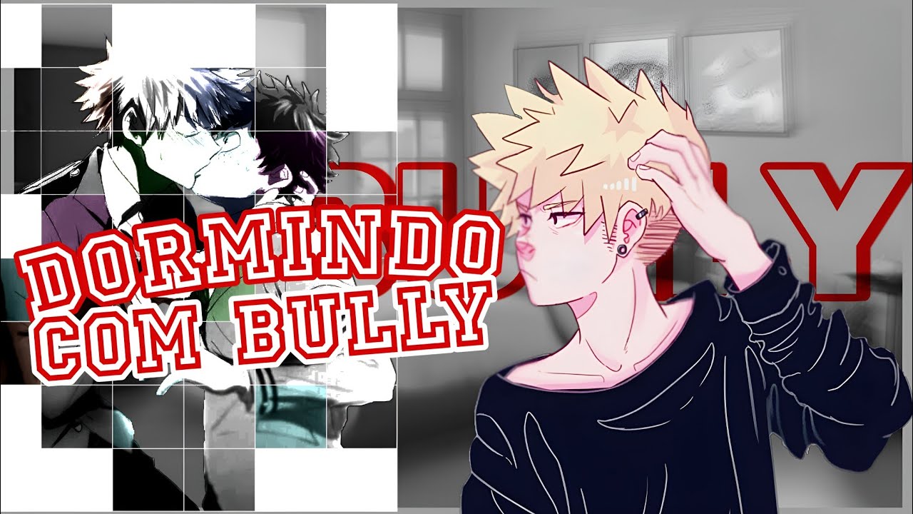 Bully 3: Dormindo com o Bully 😱 - ÁUDIODRAMA YAOI/BL