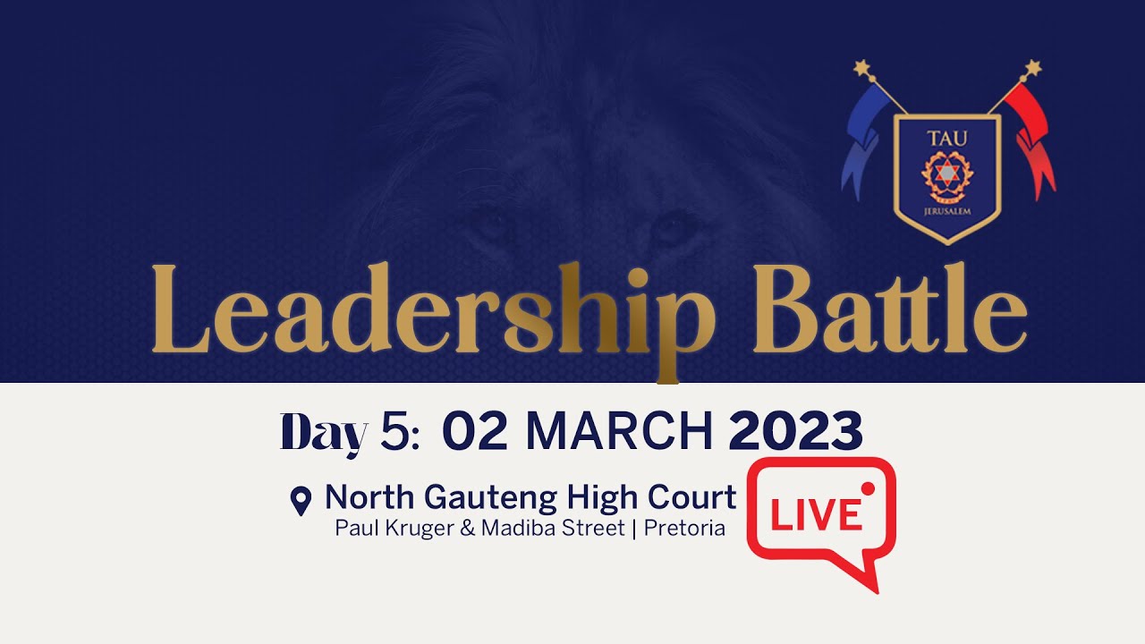 PRETORIA HIGH COURT - IPHC: LEADERSHIP BATTLE - DAY 5
