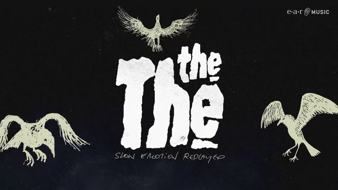 THE THE - Slow Emotion Replayed (Official Lyric Video)