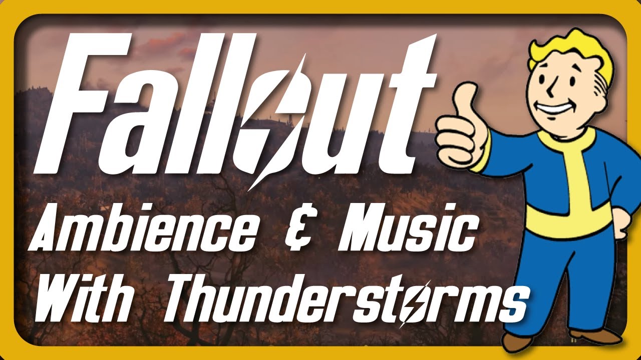 Fallout 76 Ambience with Music and Thunderstorms for Relaxtion | Sleep | Study