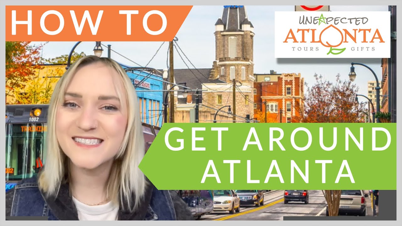 The Ultimate Guide to Getting Around Atlanta (Transportation Explained)