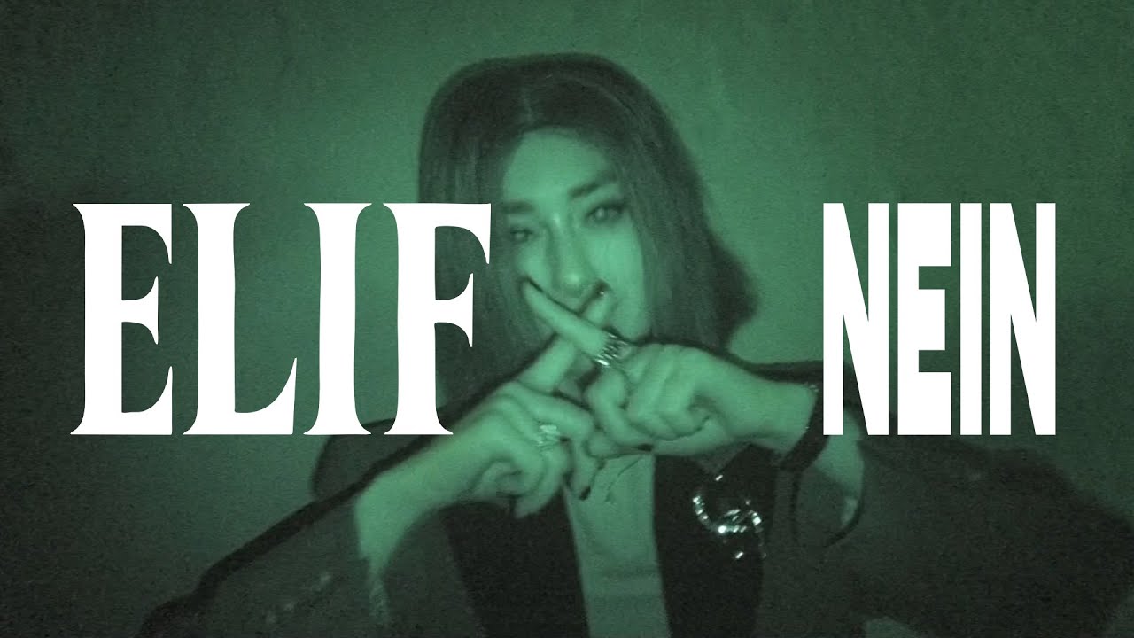 ELIF - NEIN (Official Video)