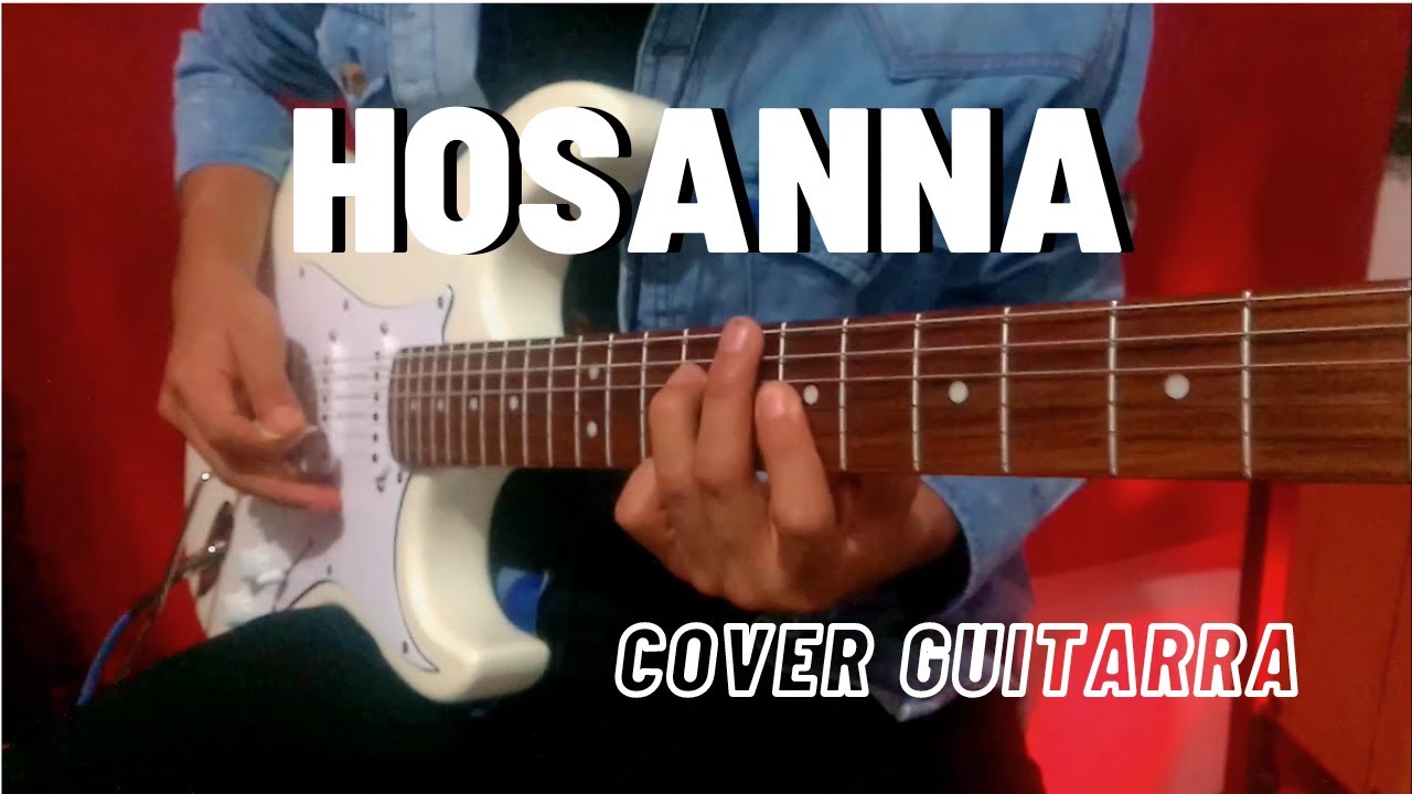 Hosanna - Marco Barrientos | Cover Guitarra | Versión Avívanos