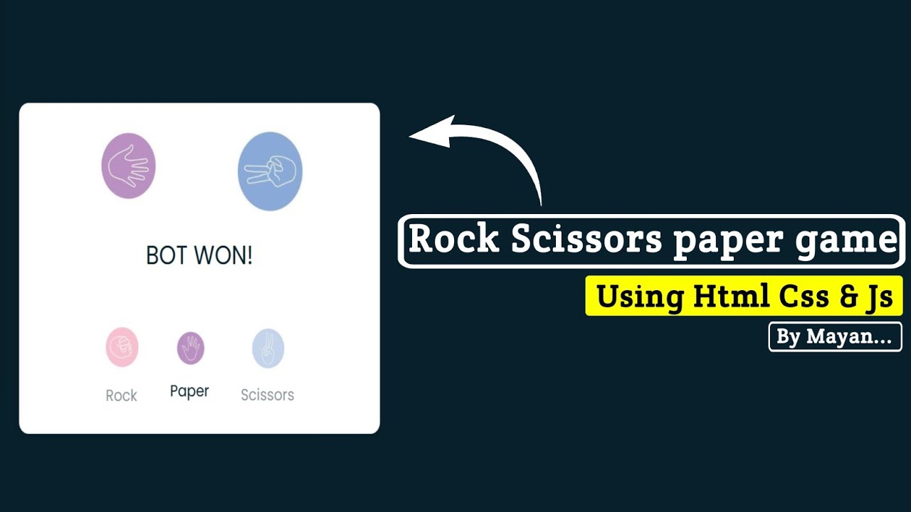 Rock Scissors Paper Game Using HTML, CSS & JavaScript | MayanCoders