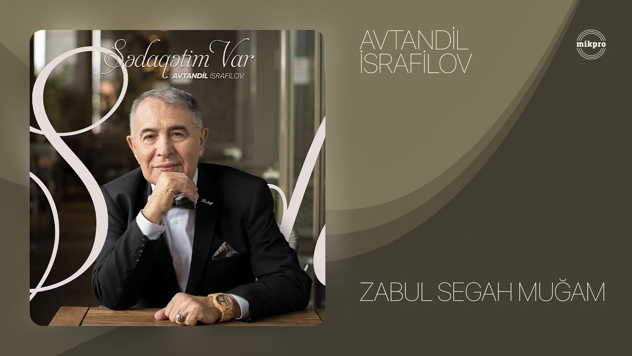 Avtandil İsrafilov — Zabul Segah Muğamı (Rəsmi Audio)