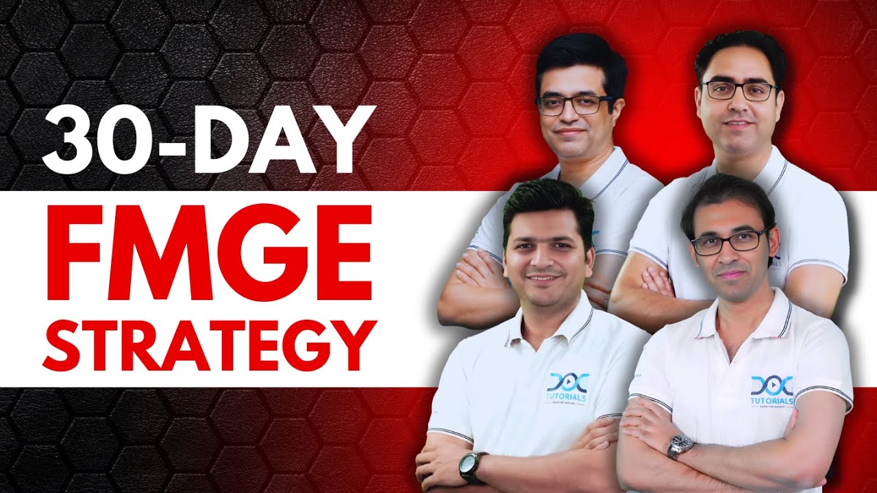 30-Day FMGE Strategy: What to Do in the Last Month Before Exam | Must-Watch for FMGE July 2025