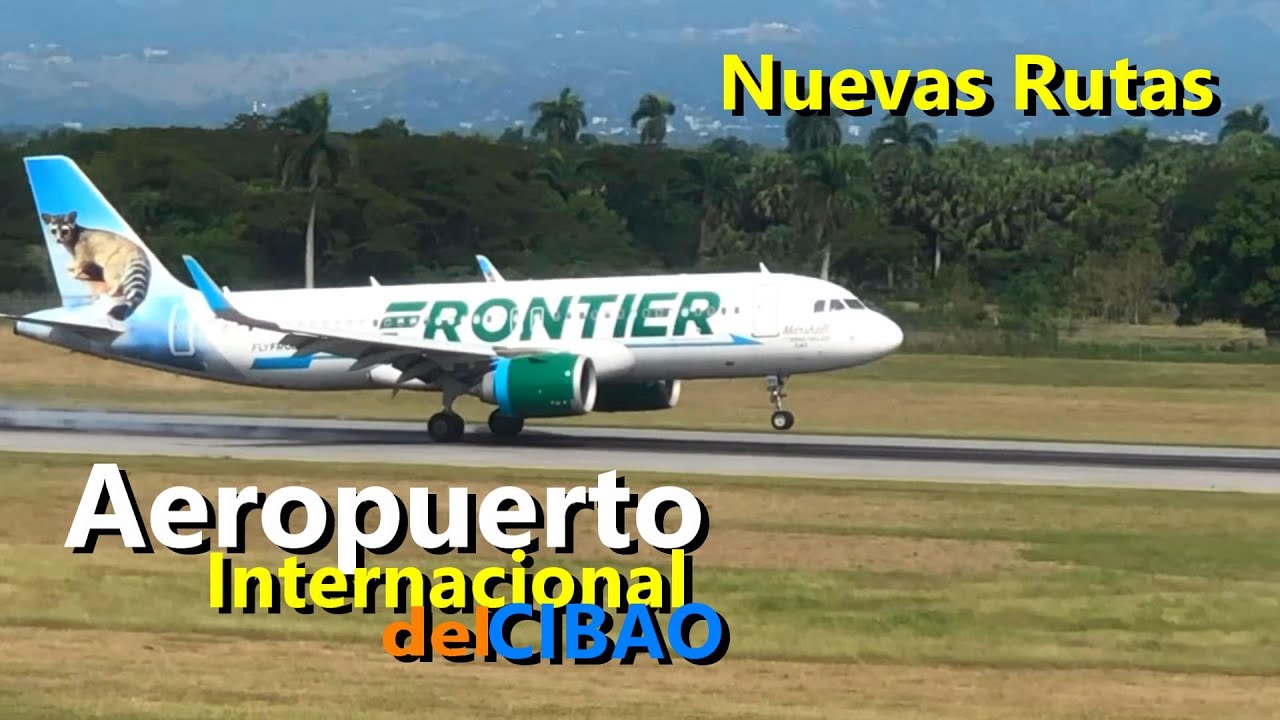 Nuevas Rutas en el Aeropuerto Cibao -Filadelfia y Santiago