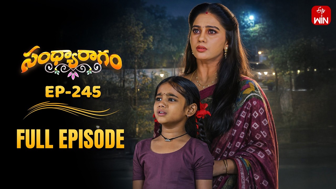 Sandya Ragam | 11th March 2026 | Full Episode No 245 | ETV Telugu