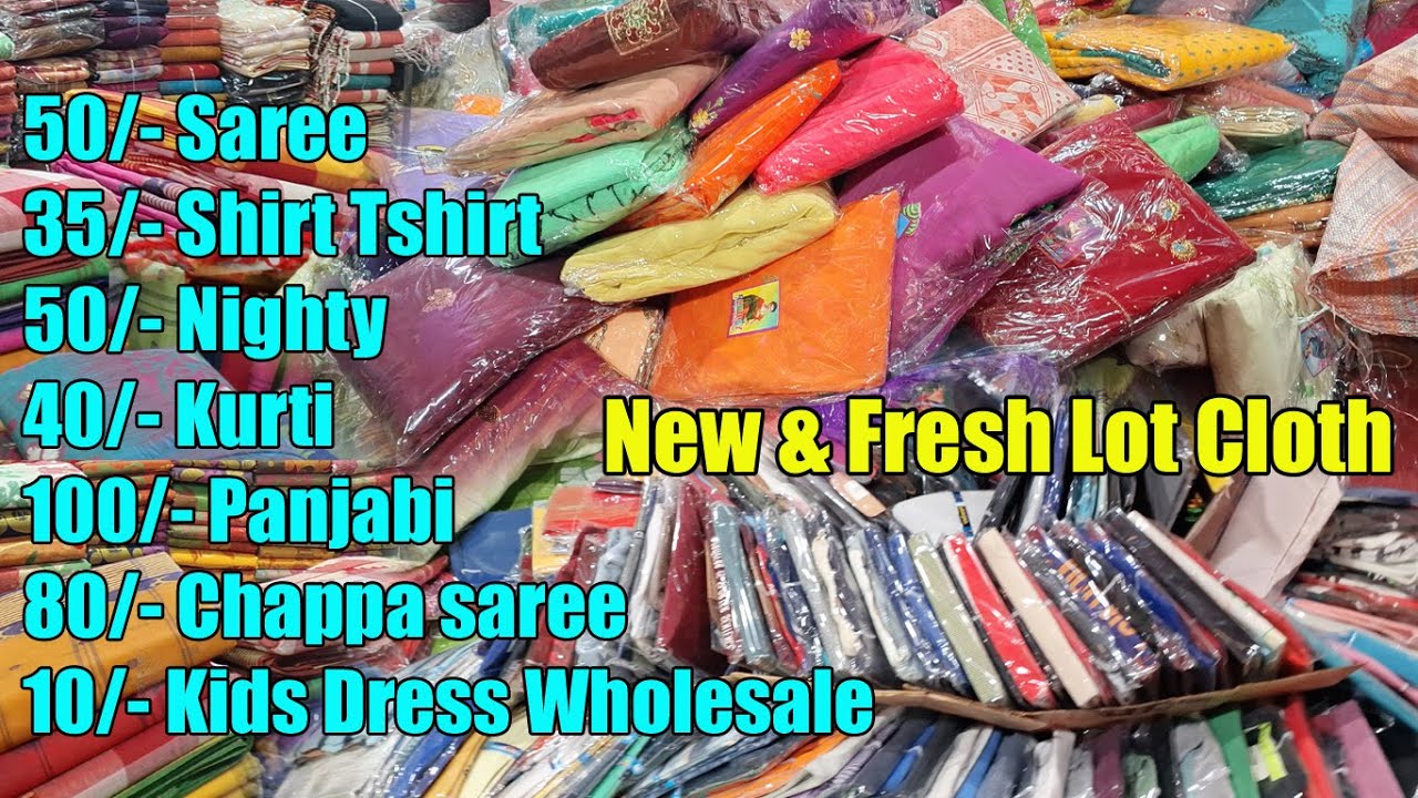 10/- Kids Dress, 50/- Saree, 35/- Shirt Tshirt 50/- Nighty 40/- Kurti 80/- Chappa Saree 100 Panjabi