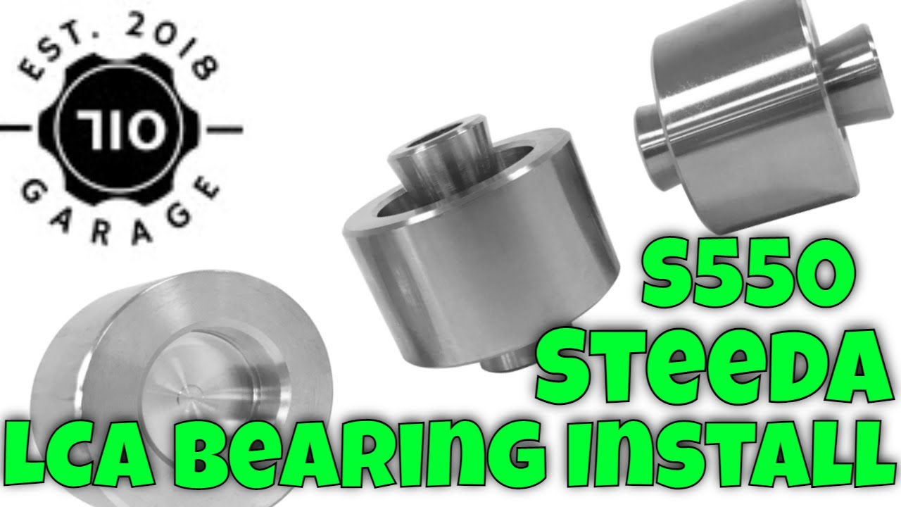 S550 Mustang Steeda LCA Bearing install.