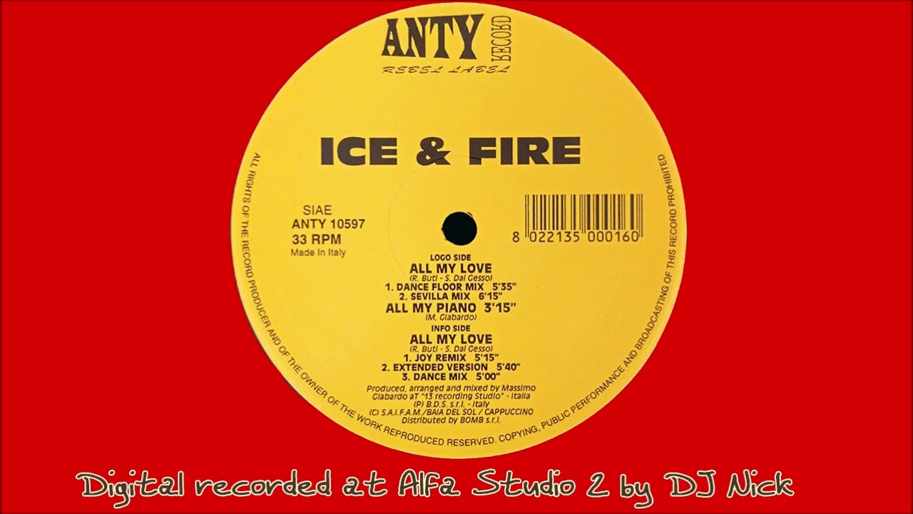 Ice & Fire - All My Love (Sevilla Mix) (1997)