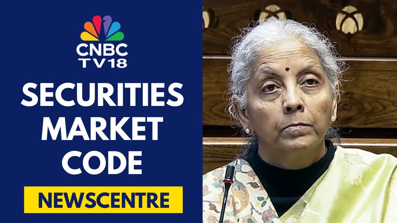 Government Sends Securities Market Code Bill To A Parliamentary Panel | CNBC TV18