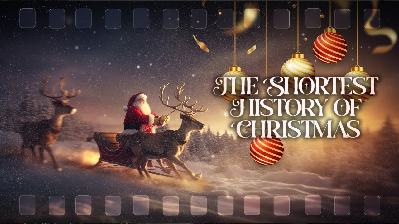 The Full History of Christmas, Unwrapped!