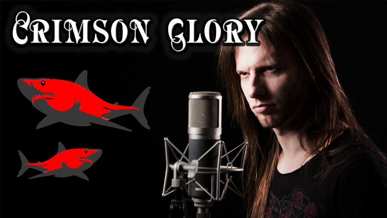 Crimson Glory - Red Sharks (Vocal Cover)