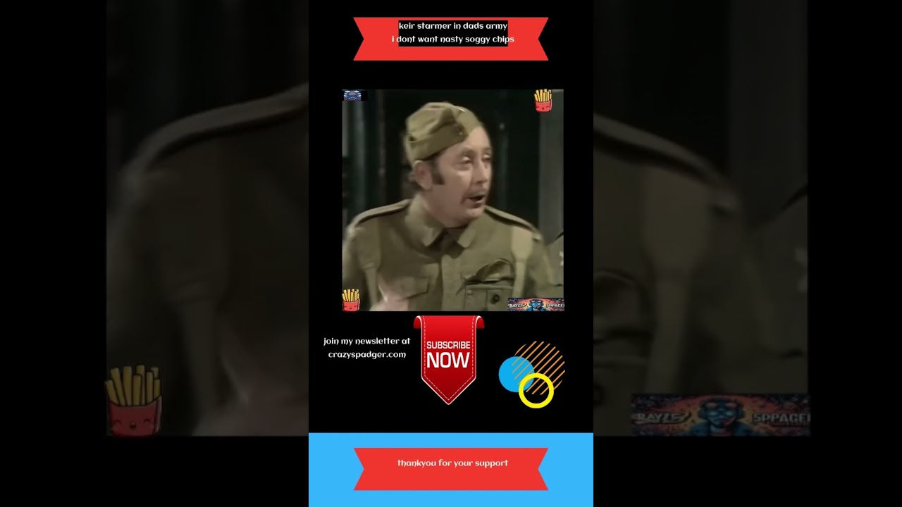 keir starmer in dads army i dont like nasty soggy chips part two
