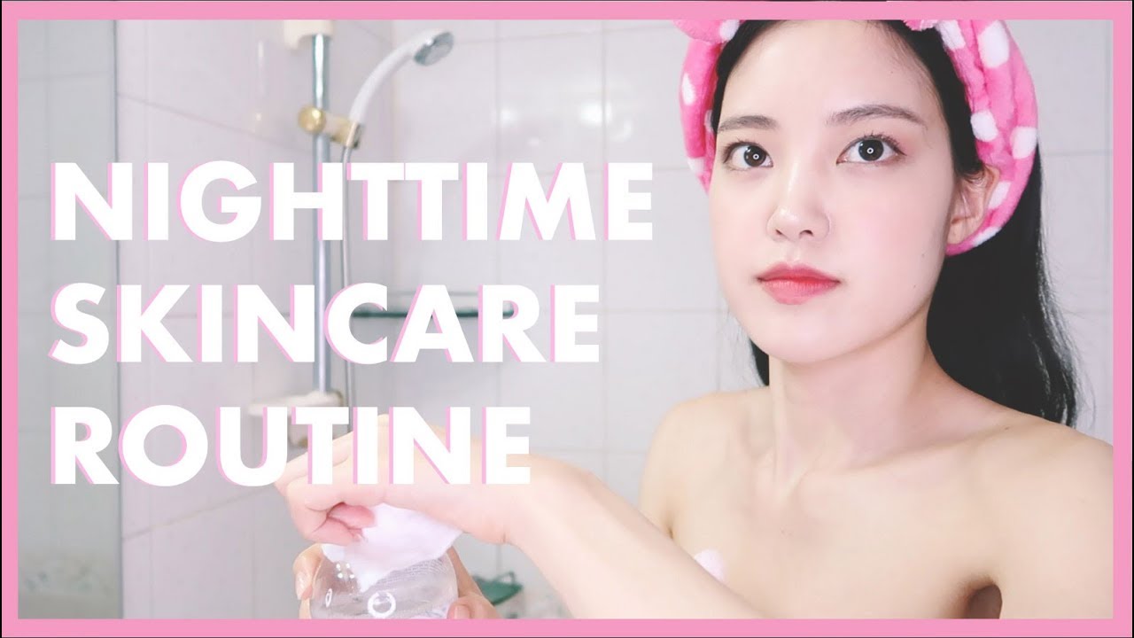 My Nighttime Skincare Routine 2018