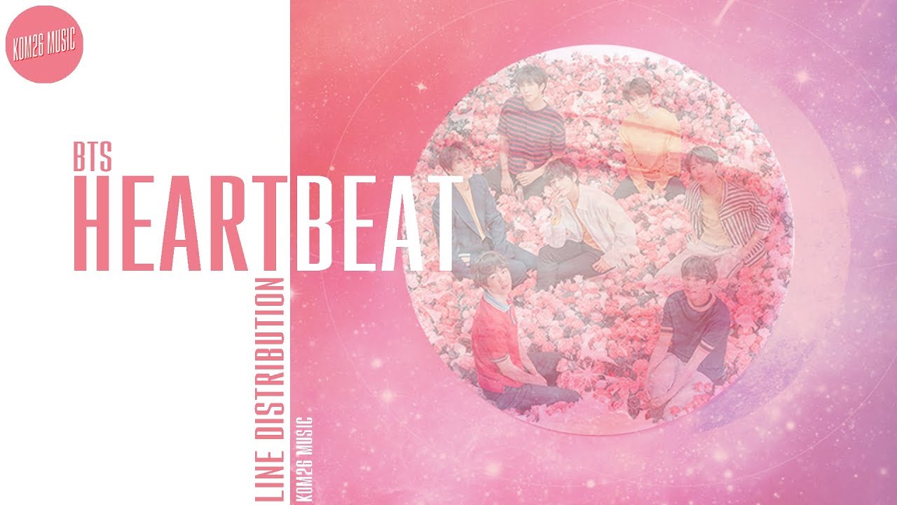BTS ~ Heartbeat (BTS World Soundtrack) ~ Line Distribution