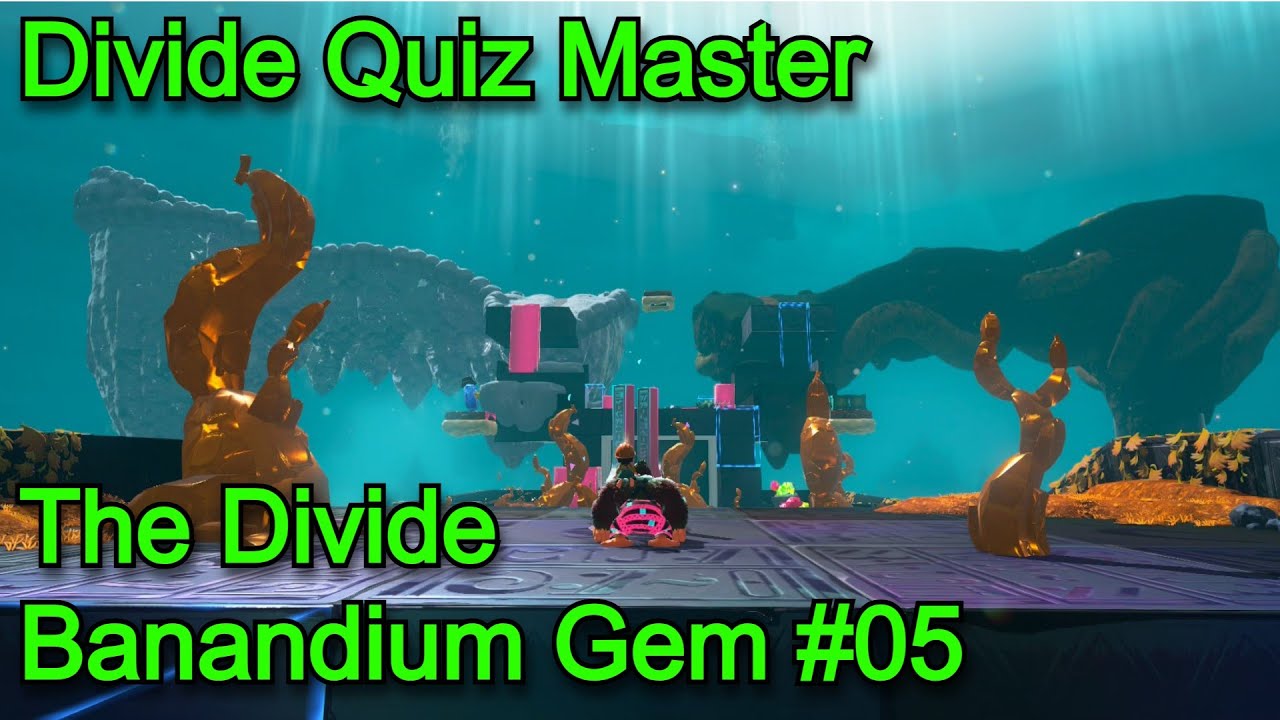 Donkey Kong Bananza - The Divide Banandium Gem #05 - Divide Quiz Master