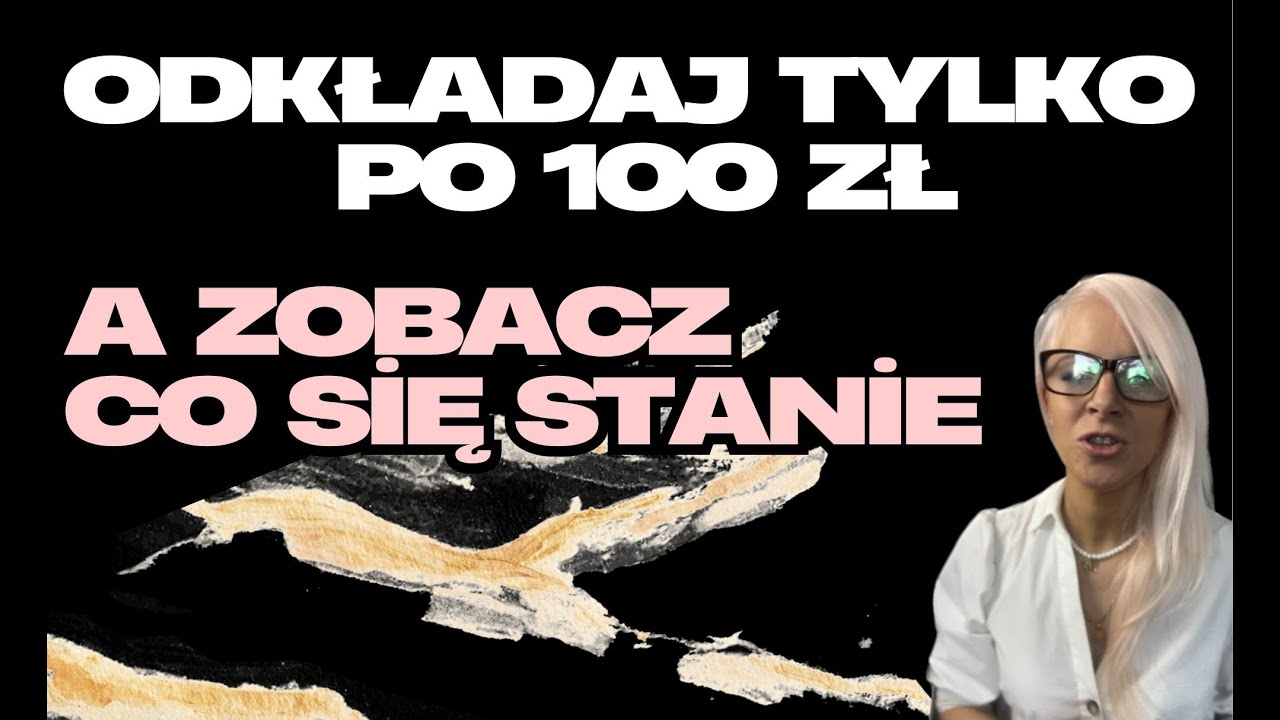 Zobacz co się stanie jak odłożysz 100 zł