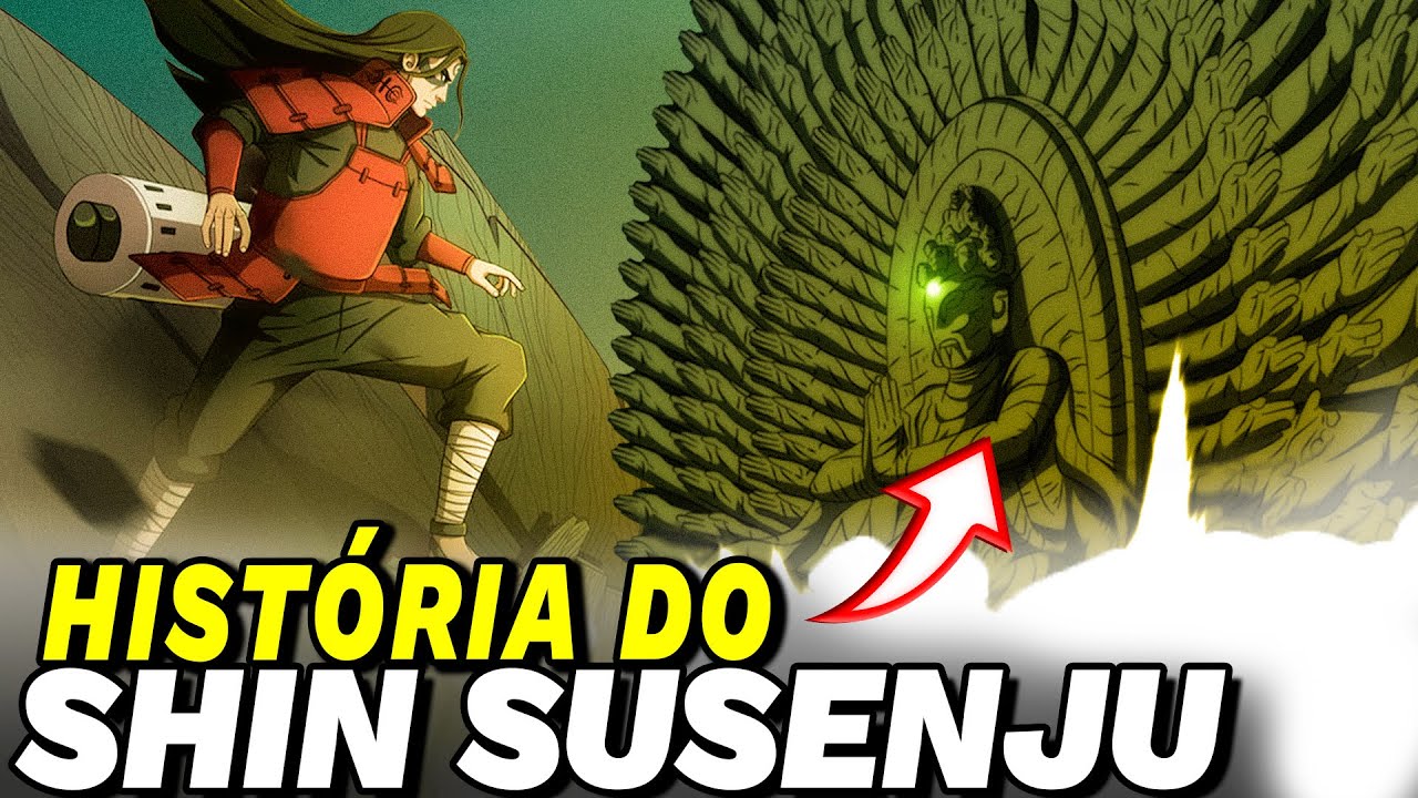 A HISTÓRIA DE SHIN SŪSENJU | O BUDA DE MADEIRA DE HASHIRAMA (NARUTO)