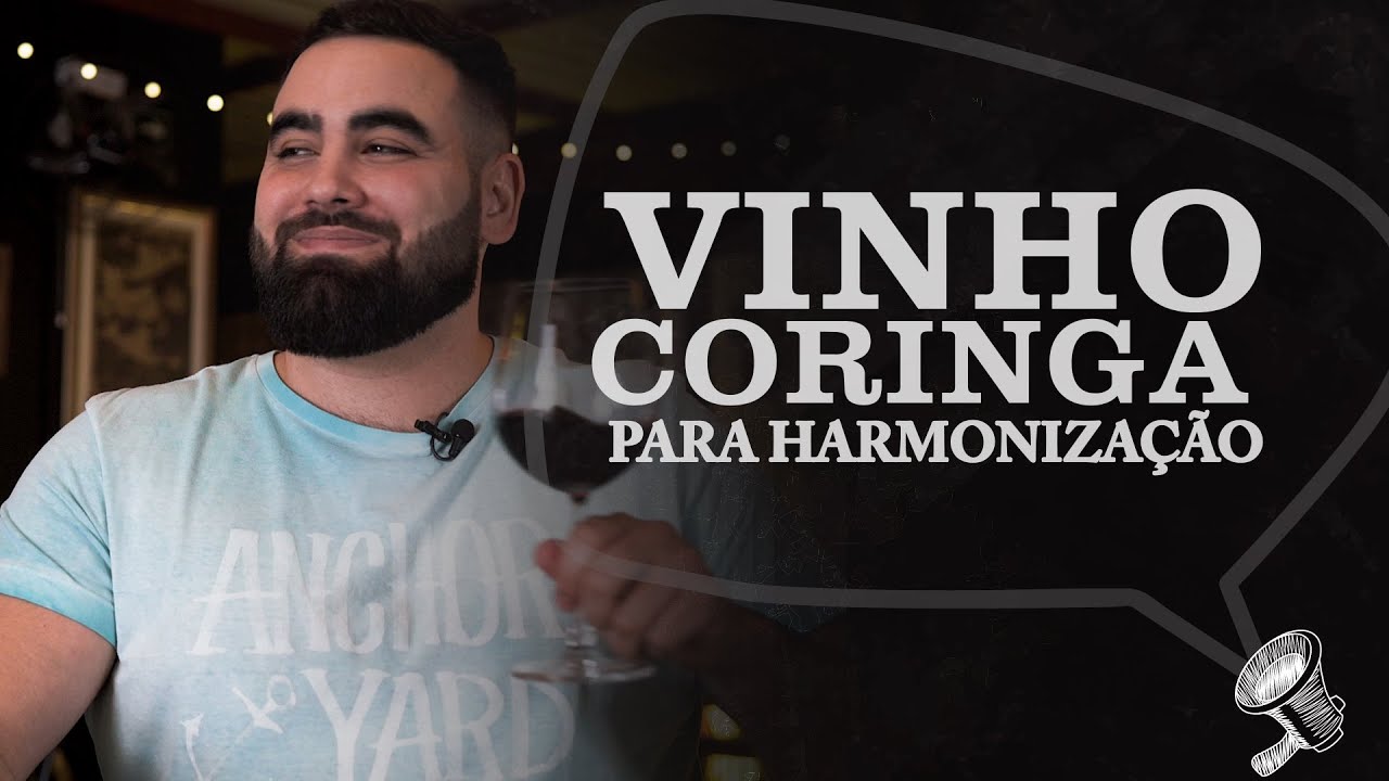 VINHO CORINGA PARA HARMONIZAÇÃO