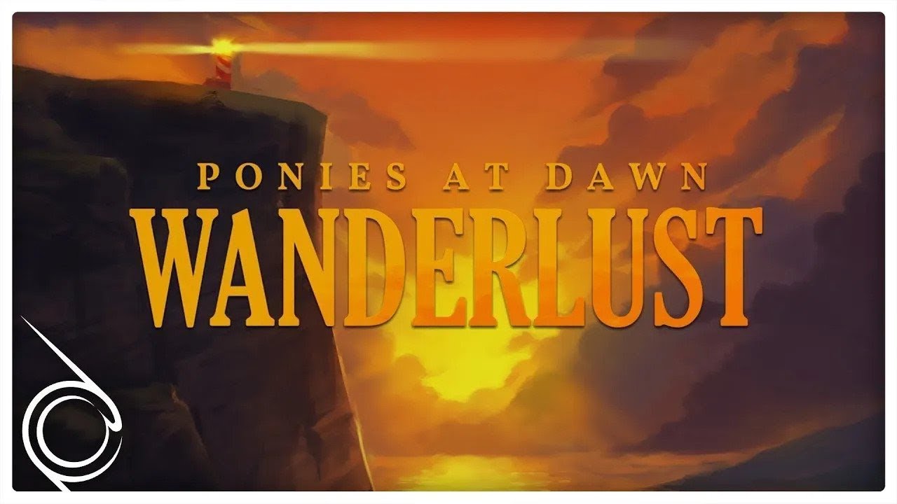 Ponies At Dawn - Wanderlust Release Stream (Livestream Archive)