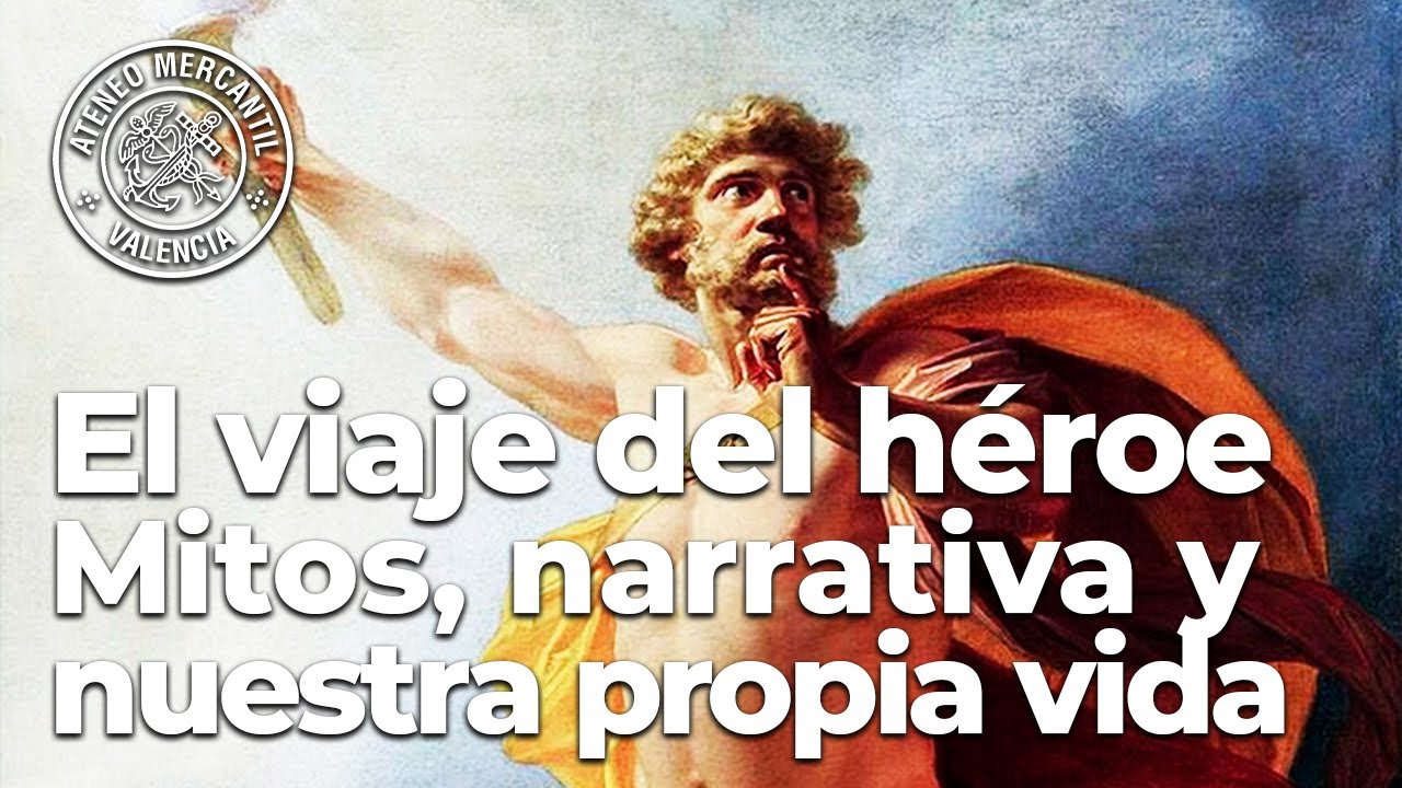 El viaje del héroe: mitos, narrativa y nuestra propia vida | Javier Lacomba