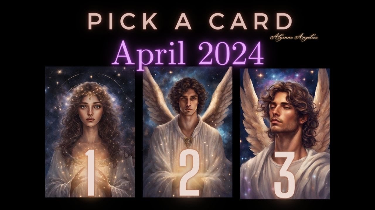 April 2024 - Pick A Card Guidance ⭐️🧡❤️