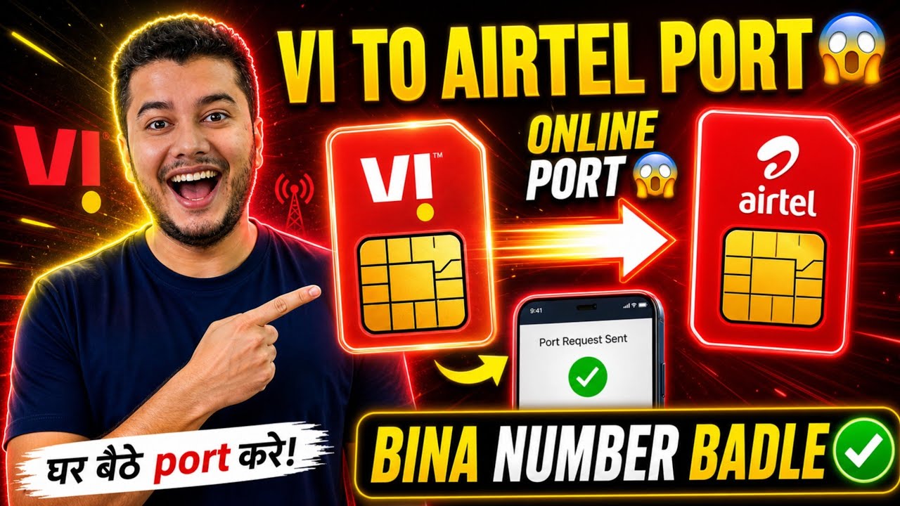 Vi to Airtel Port 🔥 | Vi to Airtel Port Kaise Kare | How to Port Vi to Airtel | New Port Process