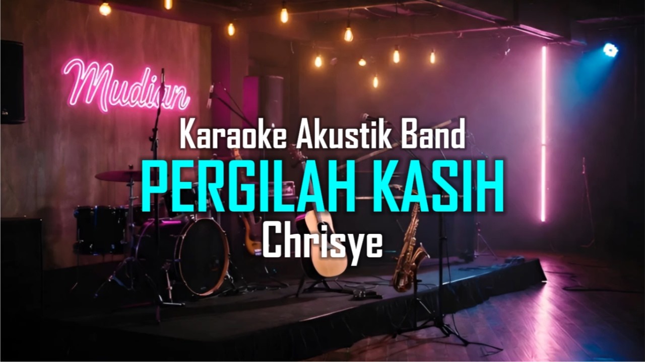 Chrisye - Pergilah Kasih - Karaoke Akustik Band