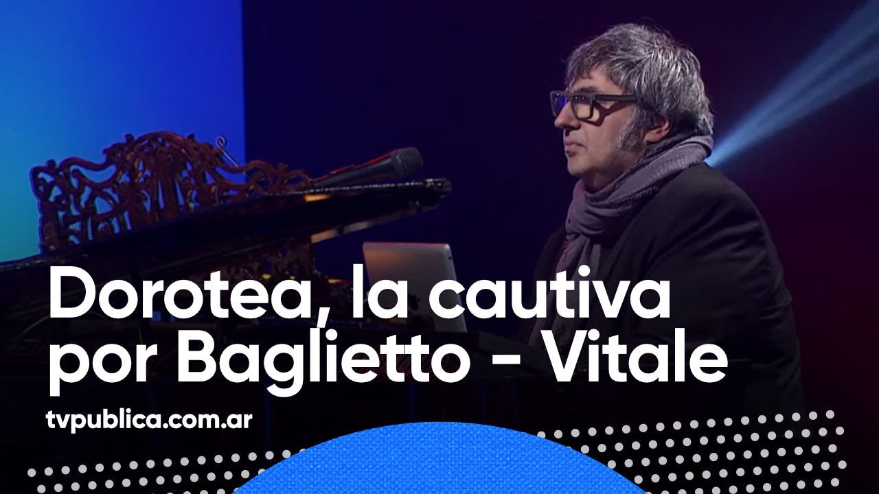 Dorotea, La Cautiva por Baglietto Vitale - Estudio 1