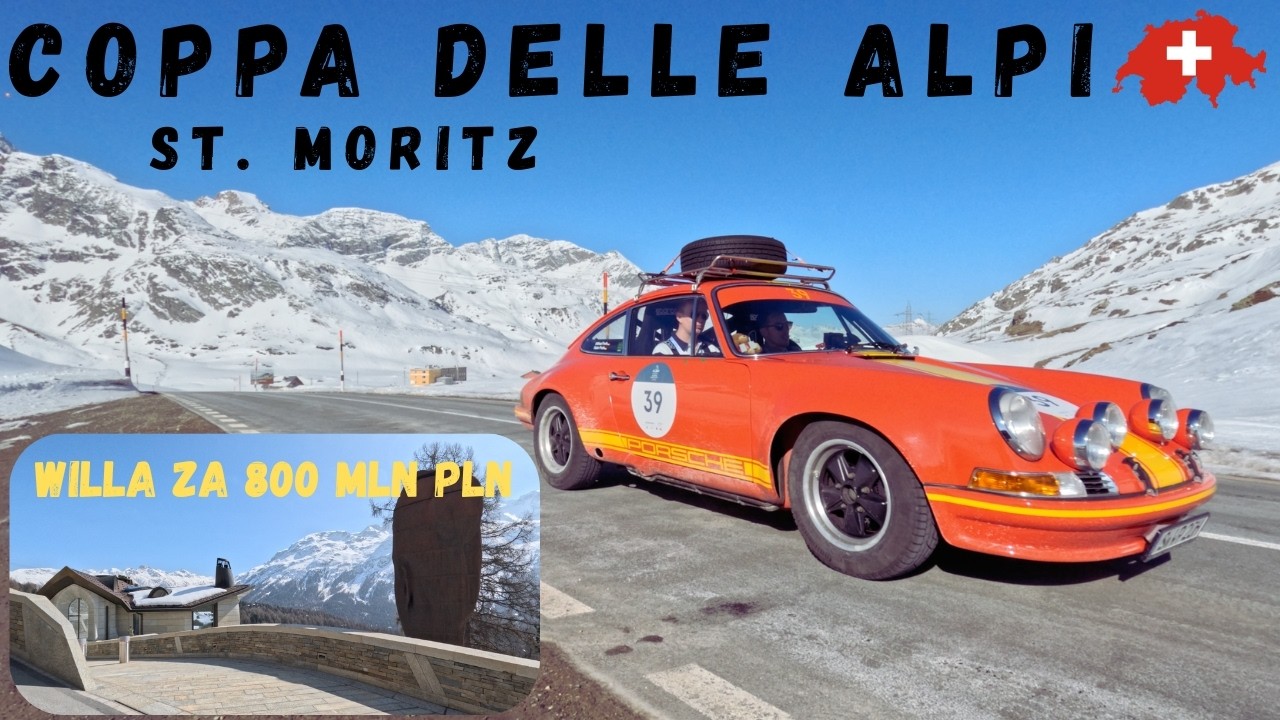 Willa Kulczyk&oacute;w w St. Moritz oraz Porsche i Ferrari w Coppa Delle Alpi 2026!