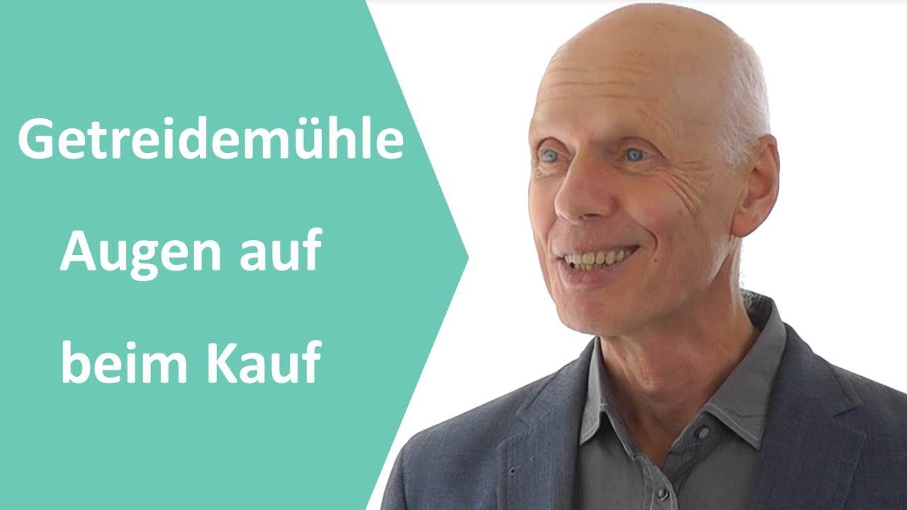 Getreidemühle - was ist beim Getreide mahlen und der Anschaffung einer Getreidemühle zu beachten?