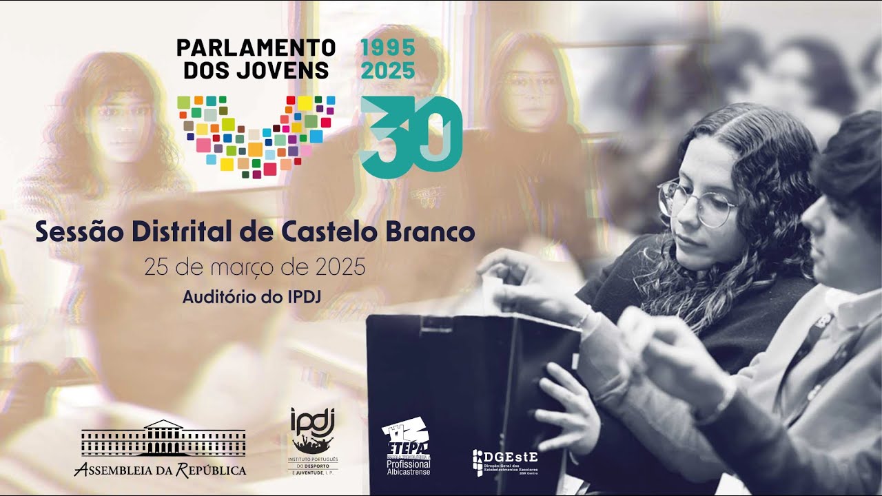 Sessão Distrital de Castelo Branco do Parlamento dos Jovens | 25 de março | 9:30/17:30