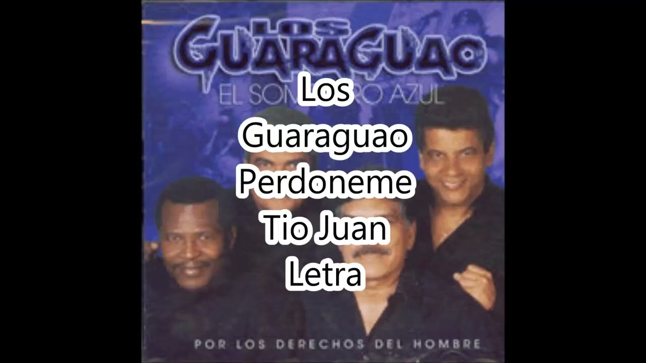 Los Guaraguao. Perdoneme Tio Juan. karaoke