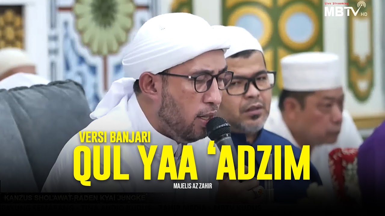 Versi Banjari ‼️ Qul Yaa 'Adzim - Majelis Az Zahir | Lirik & Terjemah