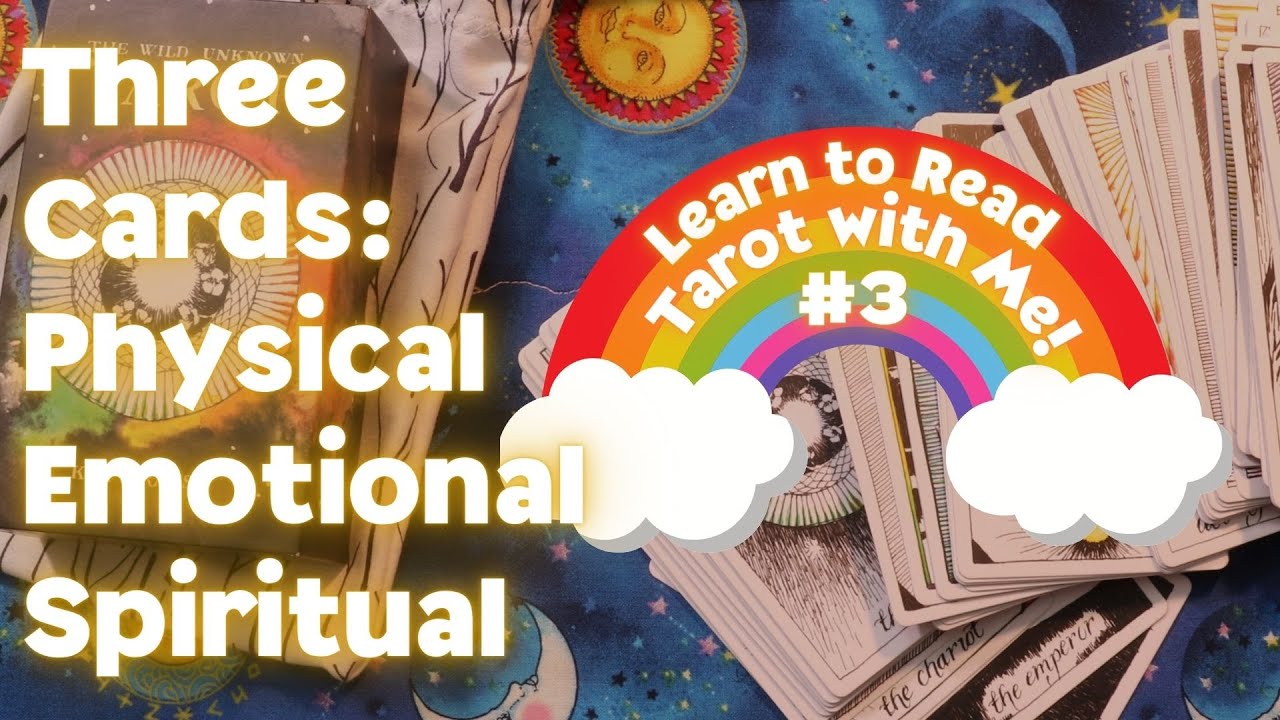 LEARN TO READ TAROT WITH ME #3 | Physical, Emotional, Spiritual Spread | How to Read Tarot