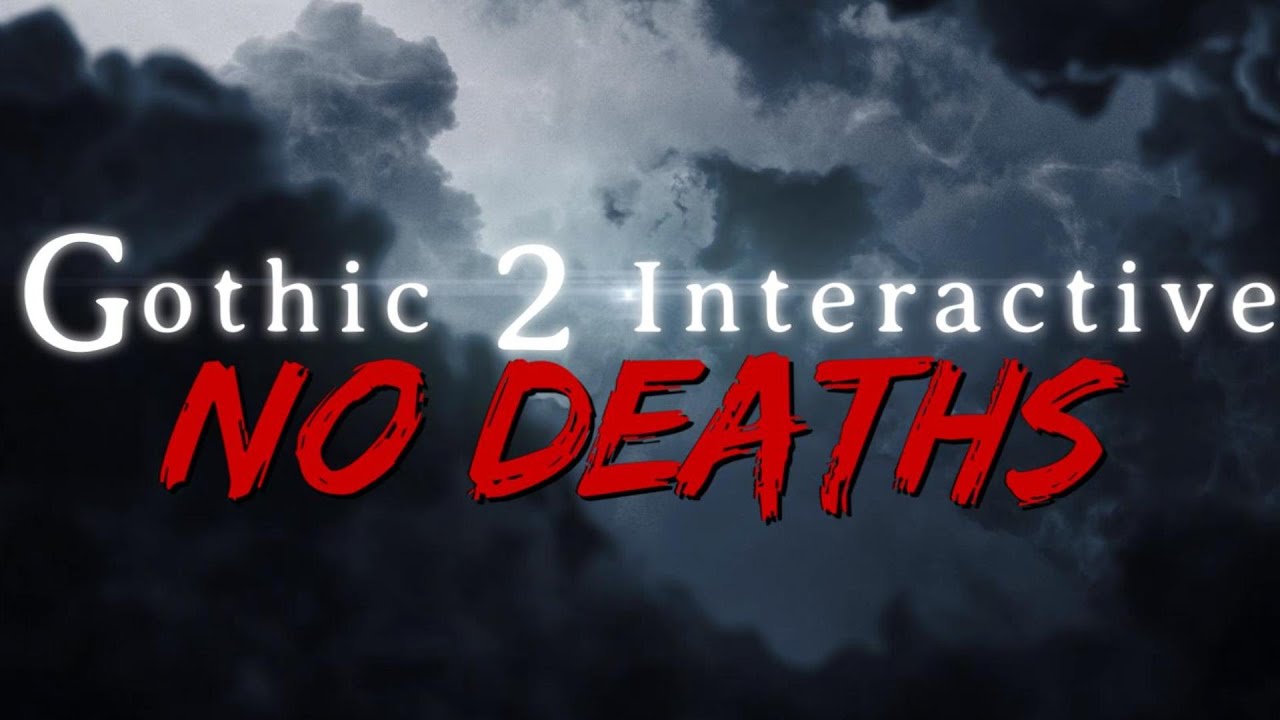 Gothic 2 Interactive | No deaths | #10