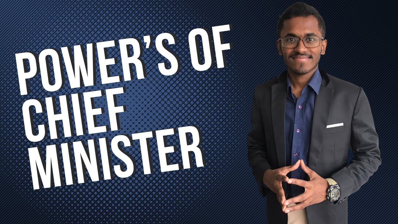 Powers & Functions of Chief Minister | Pawan SS