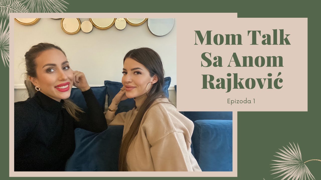MOM TALK EP.1 w Ana Rajković - trudnoća, porođaj, dojenje, predrasude, COVID 19