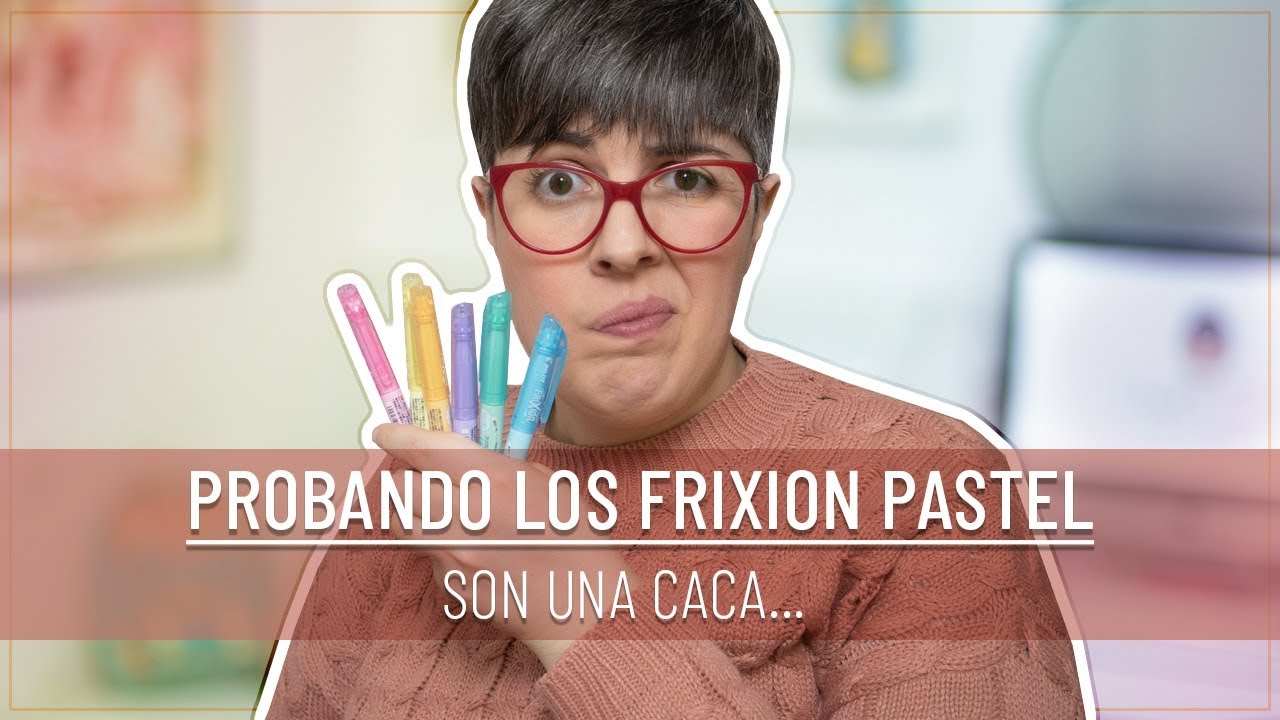 Pruebo los SUBRAYADORES FRIXION PASTEL |  ¡Y no me gustan nada!