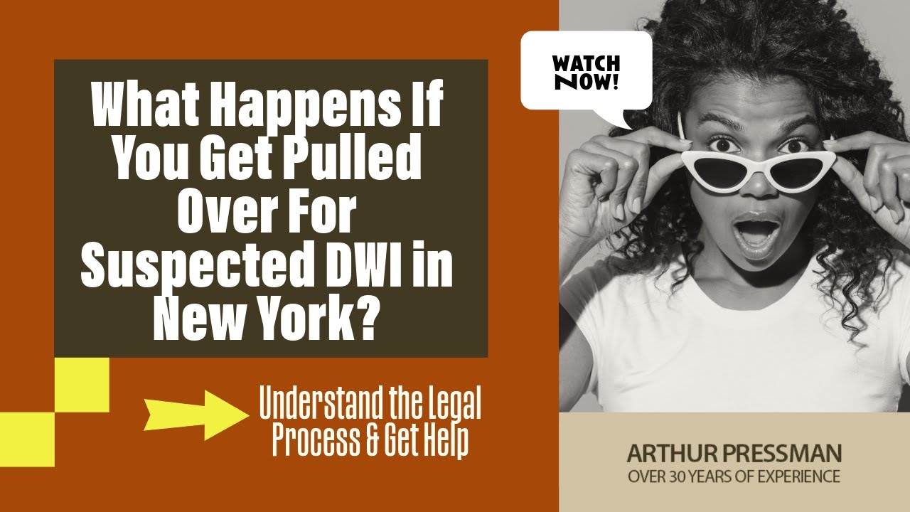 What Happens If You Get Pulled Over For Suspected DWI in New York? | Find Out Now!