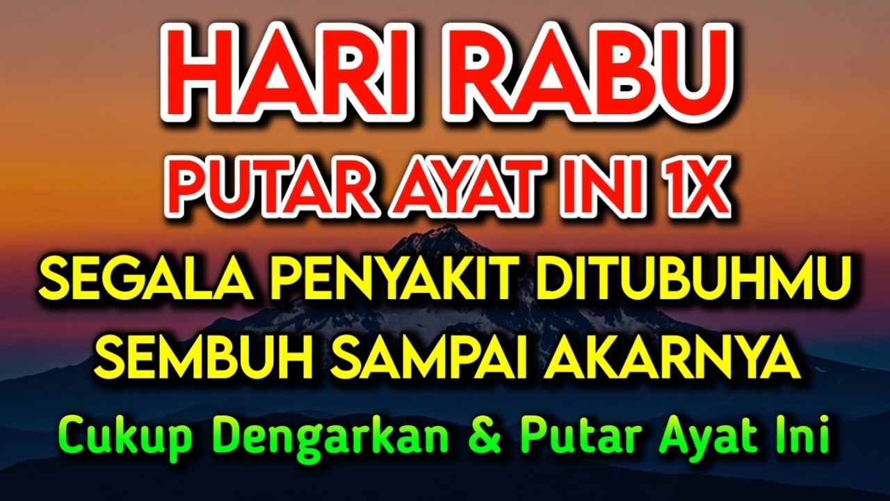 KUN FAYAKUN🔴 CUKUP PUTAR 1X AY4T INI INSYAALLAH PENY4KIT LANGSUNG S3MBUH TOTAL❗
