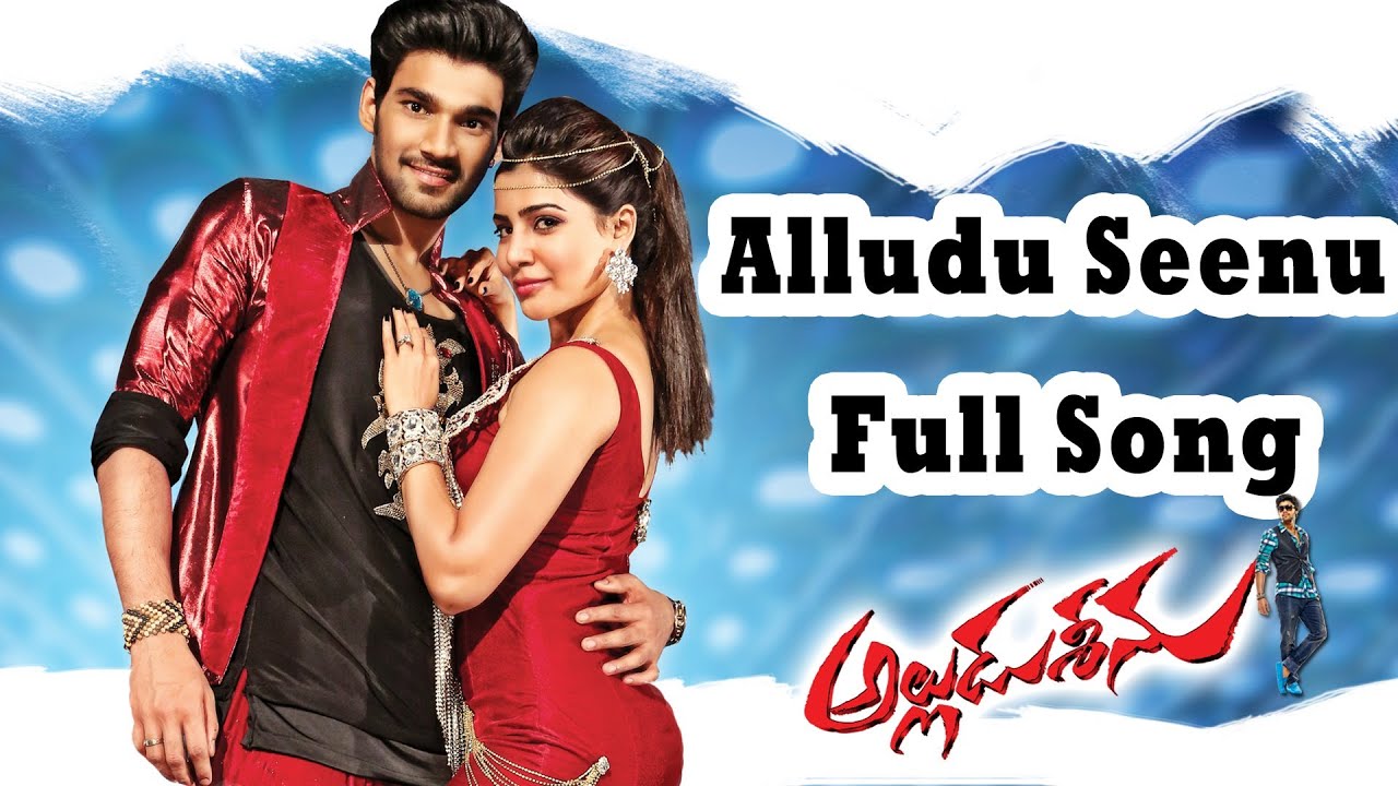Alludu Seenu Movie || Alludu Seenu Full Song || Sai Srinivas,Samantha