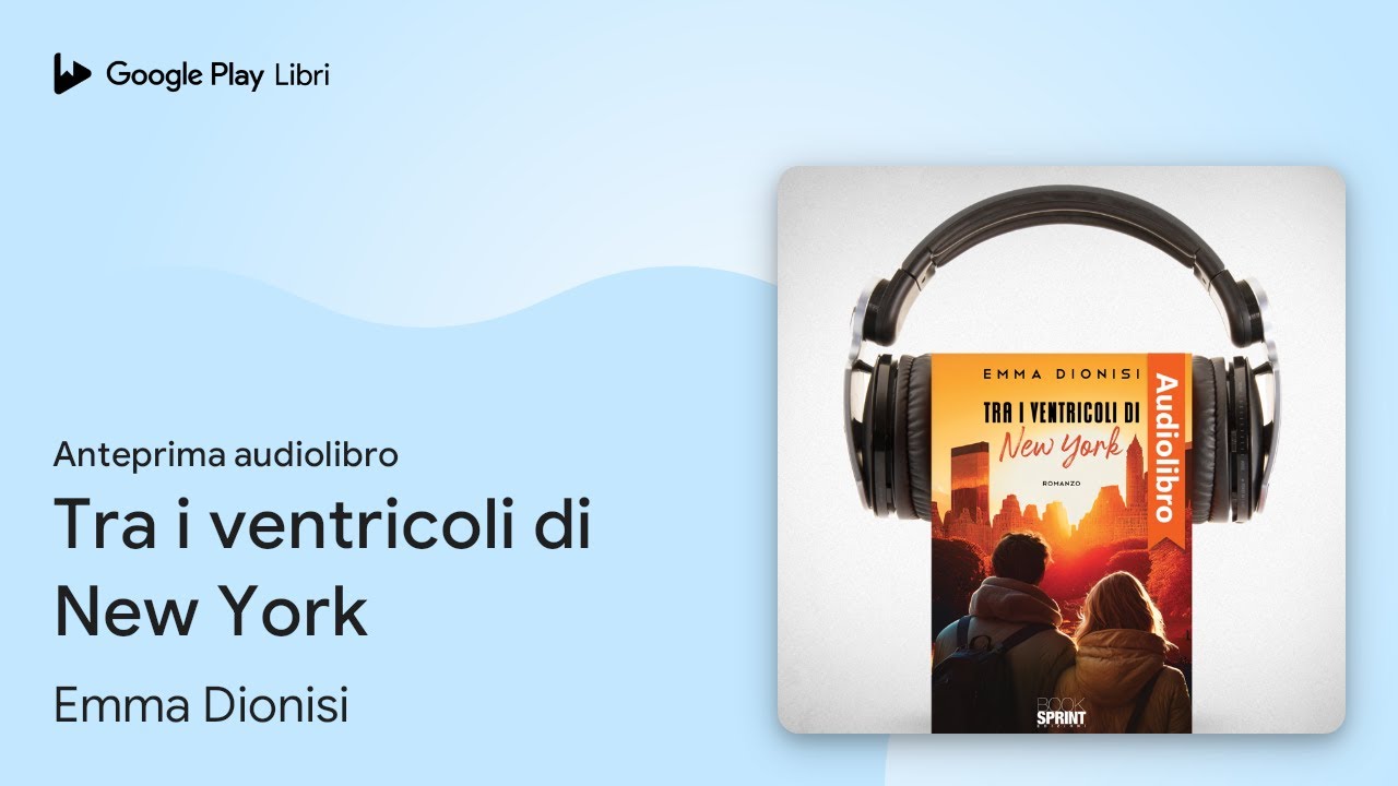 Tra i ventricoli di New York di Emma Dionisi · Anteprima audiolibro